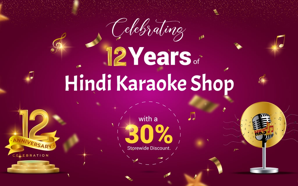 Celebrating 12 Years of Hindi Karaoke Shop with a 30% Store wide Discount.
